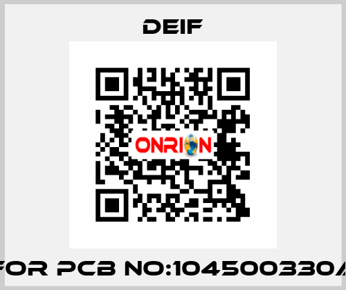 For PCB NO:104500330A Deif