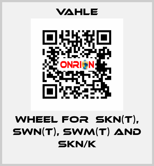 Wheel for  SKN(T), SWN(T), SWM(T) and SKN/K Vahle