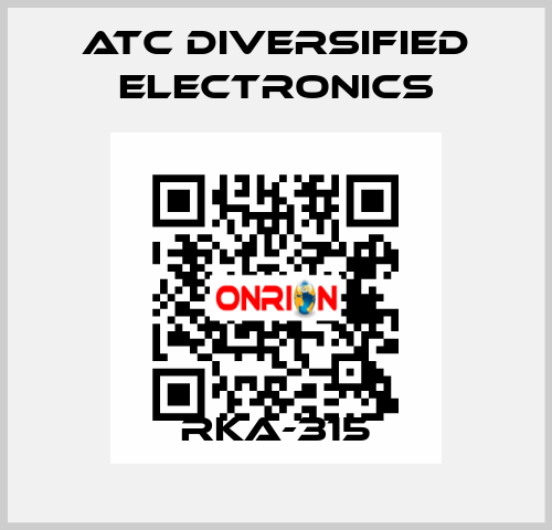 RKA-315 ATC Diversified Electronics