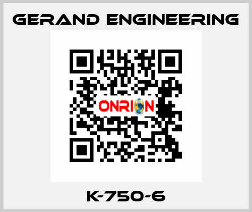 K-750-6 Gerand Engineering