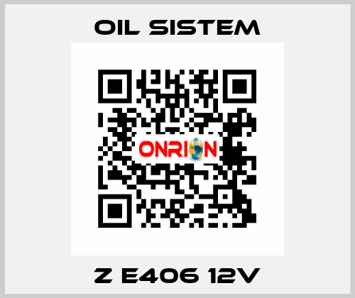 Z E406 12V Oil Sistem