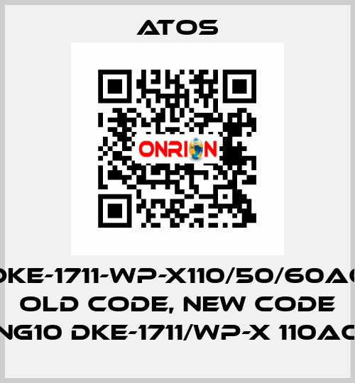 DKE-1711-WP-X110/50/60AC old code, new code NG10 DKE-1711/WP-X 110AC Atos