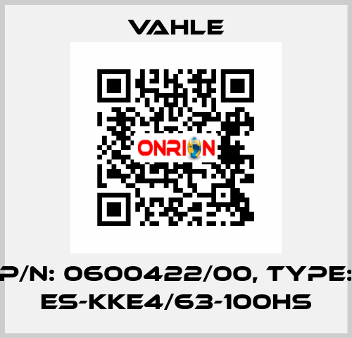 P/n: 0600422/00, Type: ES-KKE4/63-100HS Vahle