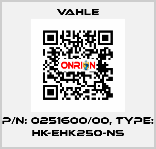 P/n: 0251600/00, Type: HK-EHK250-NS Vahle