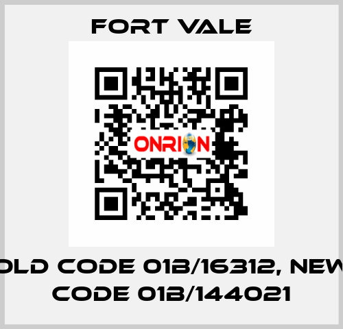 old code 01B/16312, new code 01B/144021 Fort Vale