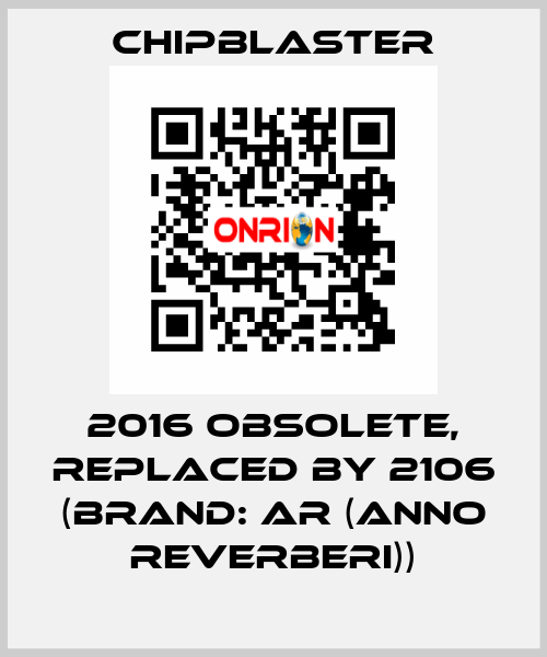 2016 obsolete, replaced by 2106 (Brand: AR (anno reverberi)) Chipblaster