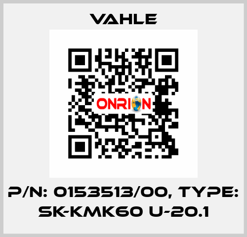 P/n: 0153513/00, Type: SK-KMK60 U-20.1 Vahle