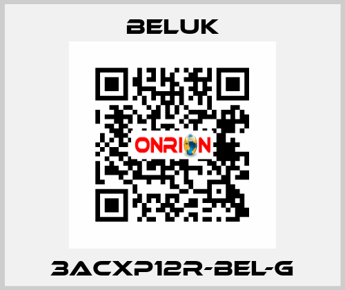 3ACXP12R-BEL-G Beluk