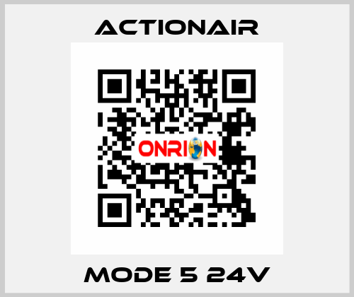 Mode 5 24V Actionair