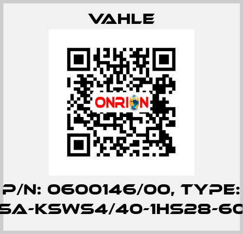 P/n: 0600146/00, Type: SA-KSWS4/40-1HS28-60 Vahle