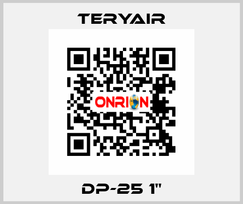 DP-25 1" TERYAIR