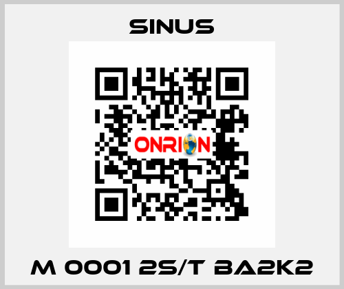 M 0001 2S/T BA2K2 Sinus