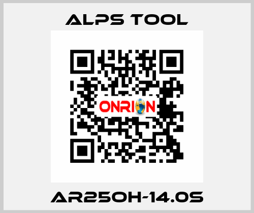 AR25OH-14.0S ALPS TOOL