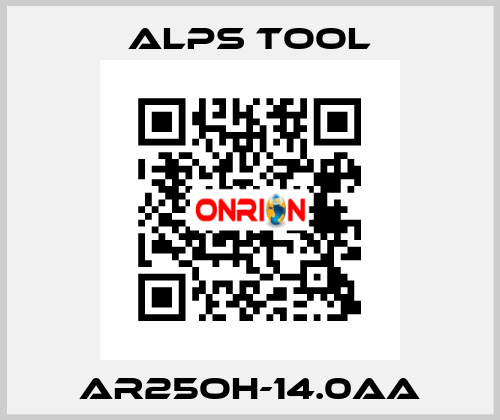 AR25OH-14.0AA ALPS TOOL