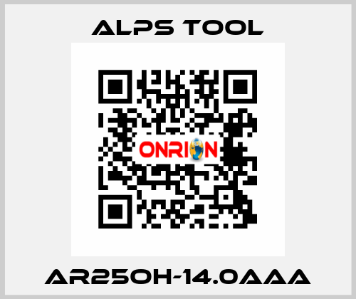 AR25OH-14.0AAA ALPS TOOL