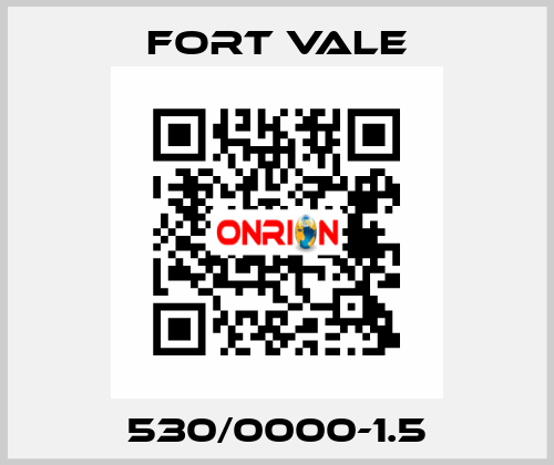 530/0000-1.5 Fort Vale