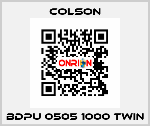 BDPU 0505 1000 TWIN Colson