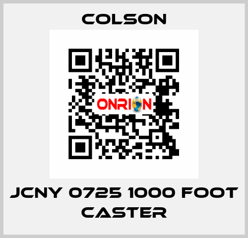 JCNY 0725 1000 FOOT CASTER Colson