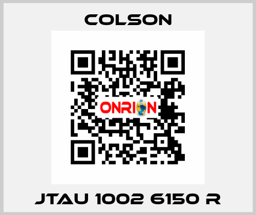 JTAU 1002 6150 R Colson