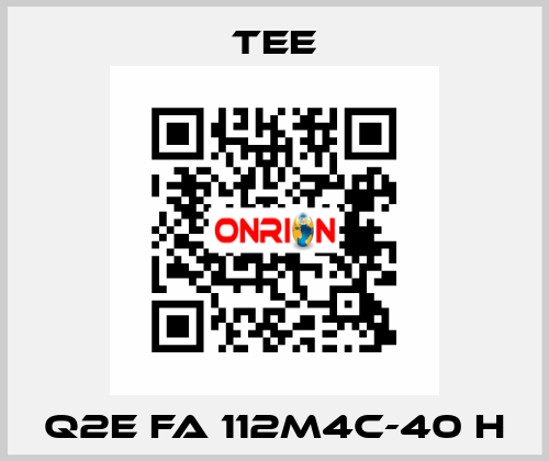 Q2E FA 112M4C-40 H TEE