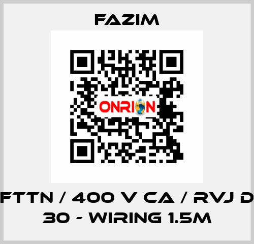 FTTN / 400 V CA / RVJ D 30 - WIRING 1.5M Fazim