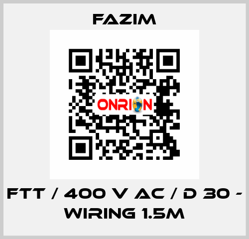 FTT / 400 V AC / D 30 - WIRING 1.5M Fazim