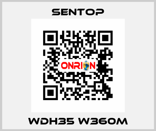 WDH35 W360M SENTOP