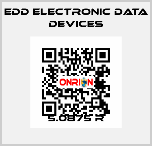 5.0875 R EDD Electronic Data Devices