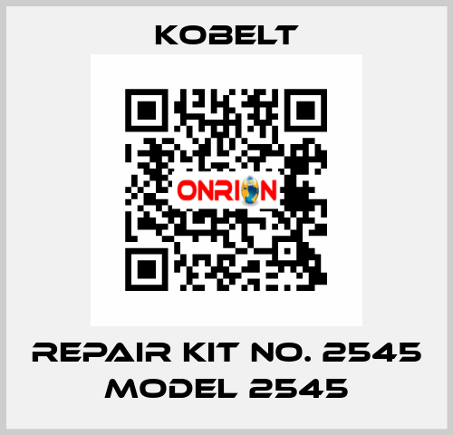 REPAIR KIT NO. 2545 MODEL 2545 Kobelt