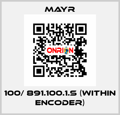 100/ 891.100.1.S (within encoder) Mayr