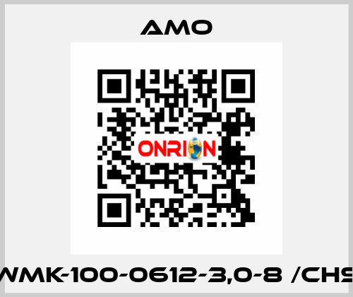 WMK-100-0612-3,0-8 /CHS Amo