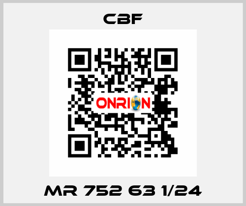 MR 752 63 1/24 CBF