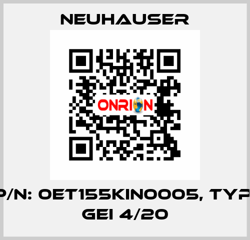 P/N: 0ET155KIN0005, Typ: GEI 4/20 Neuhauser