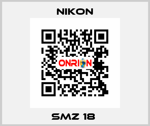 SMZ 18  Nikon