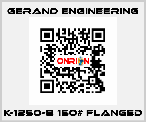 K-1250-8 150# flanged Gerand Engineering