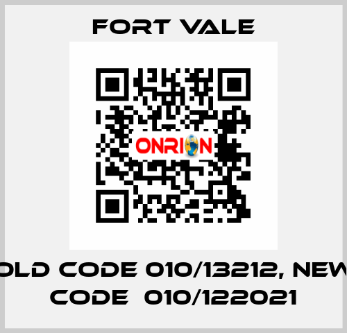 old code 010/13212, new code  010/122021 Fort Vale