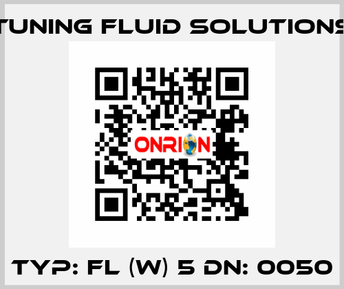 Typ: FL (W) 5 DN: 0050 Tuning Fluid Solutions