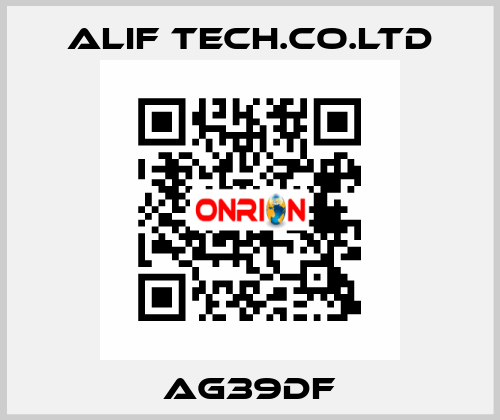 AG39DF ALIF TECH.CO.LTD