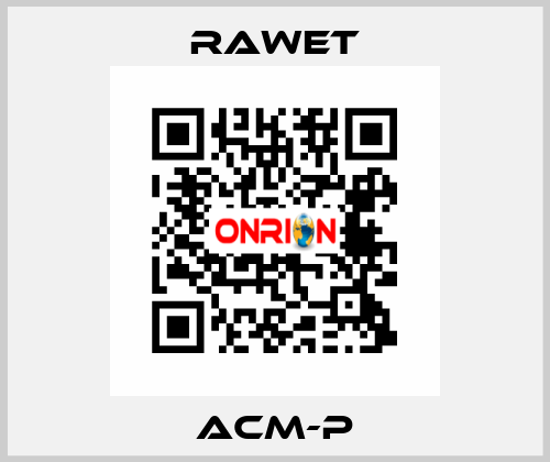 ACM-P Rawet