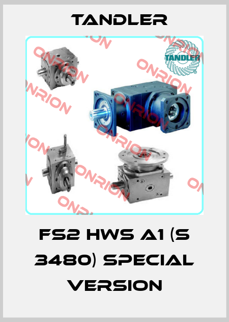 FS2 HWS A1 (S 3480) Special version Tandler