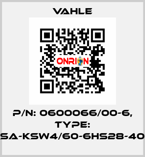 P/N: 0600066/00-6, Type: SA-KSW4/60-6HS28-40 Vahle