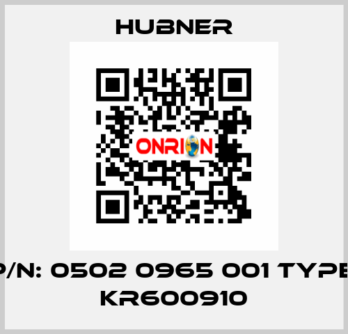 p/n: 0502 0965 001 Type; KR600910 HUBNER