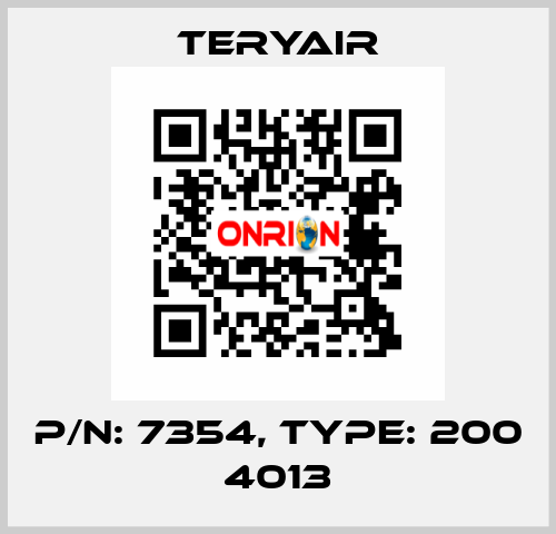 P/N: 7354, Type: 200 4013 TERYAIR