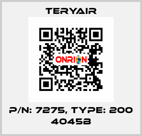 P/N: 7275, Type: 200 4045B TERYAIR