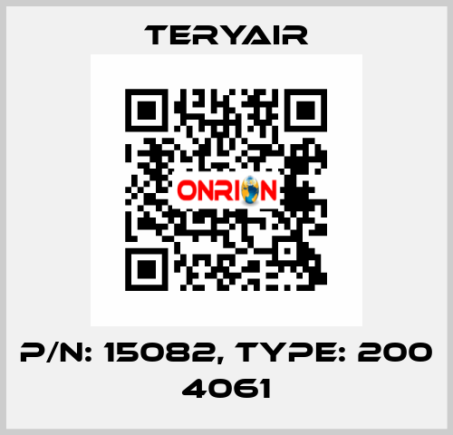 P/N: 15082, Type: 200 4061 TERYAIR