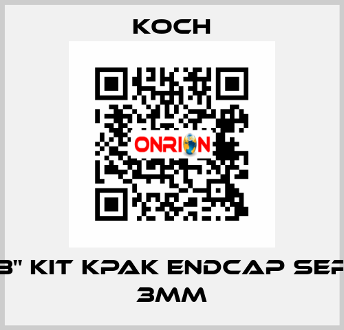 8" KIT KPAK ENDCAP SEP 3mm KOCH