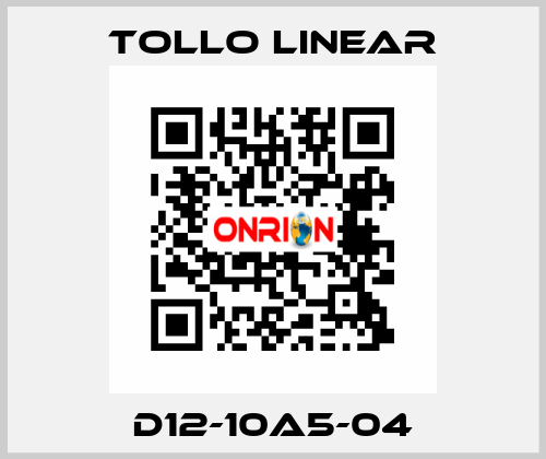 D12-10A5-04 Tollo Linear