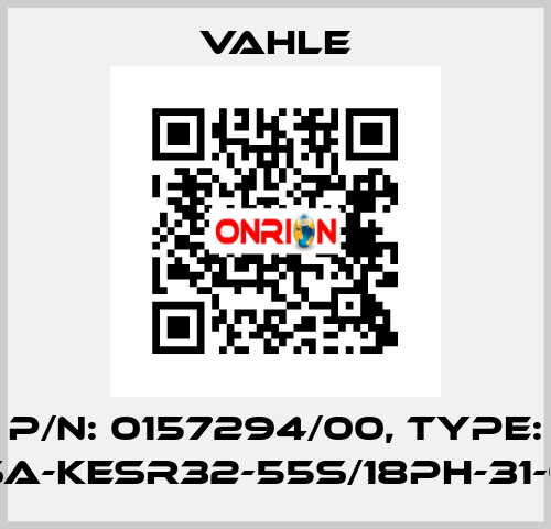 P/n: 0157294/00, Type: SA-KESR32-55S/18PH-31-0 Vahle