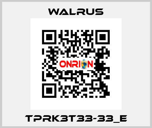 TPRK3T33-33_E Walrus