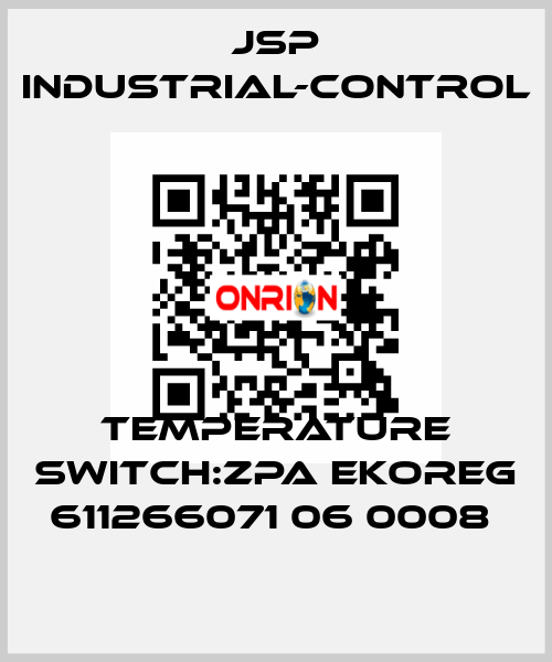 TEMPERATURE SWITCH:ZPA EKOREG 611266071 06 0008  JSP Industrial-Control